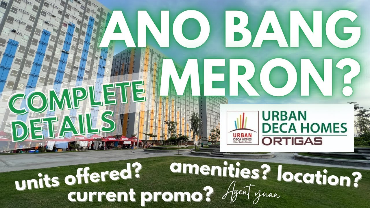 Ano bang meron sa Urban Deca Homes Ortigas? | Complete Details regards the project