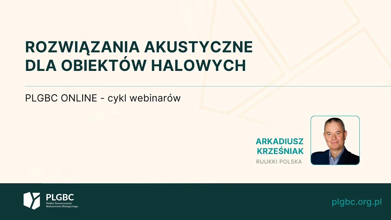 Webinar PLGBC: Rozwiązania akustyczne dla obiektów halowych