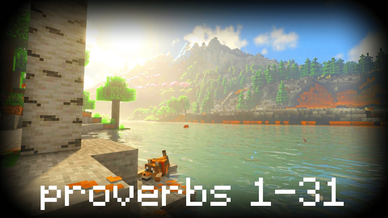 Wisdom from Proverbs 1-31 w/ Minecraft Music
