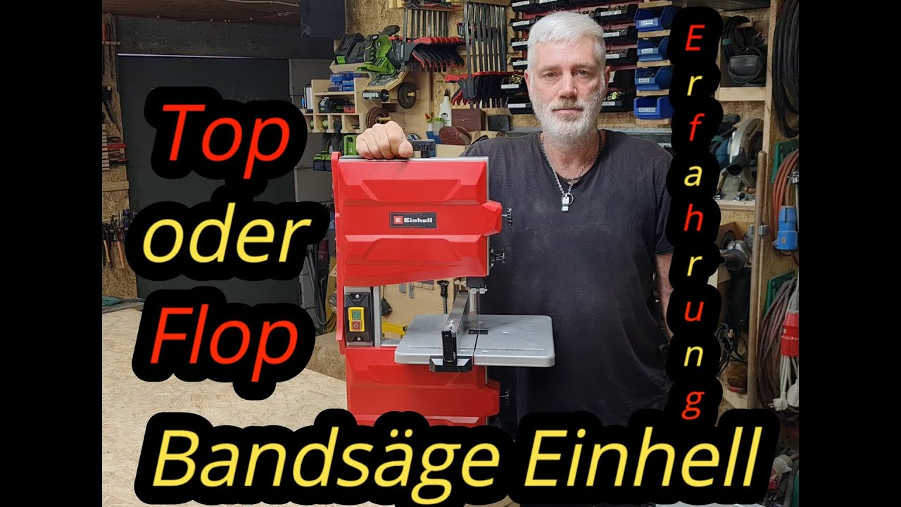 Top oder Flop ??? Bandsäge von Einhell mein Erfahrungsbericht :