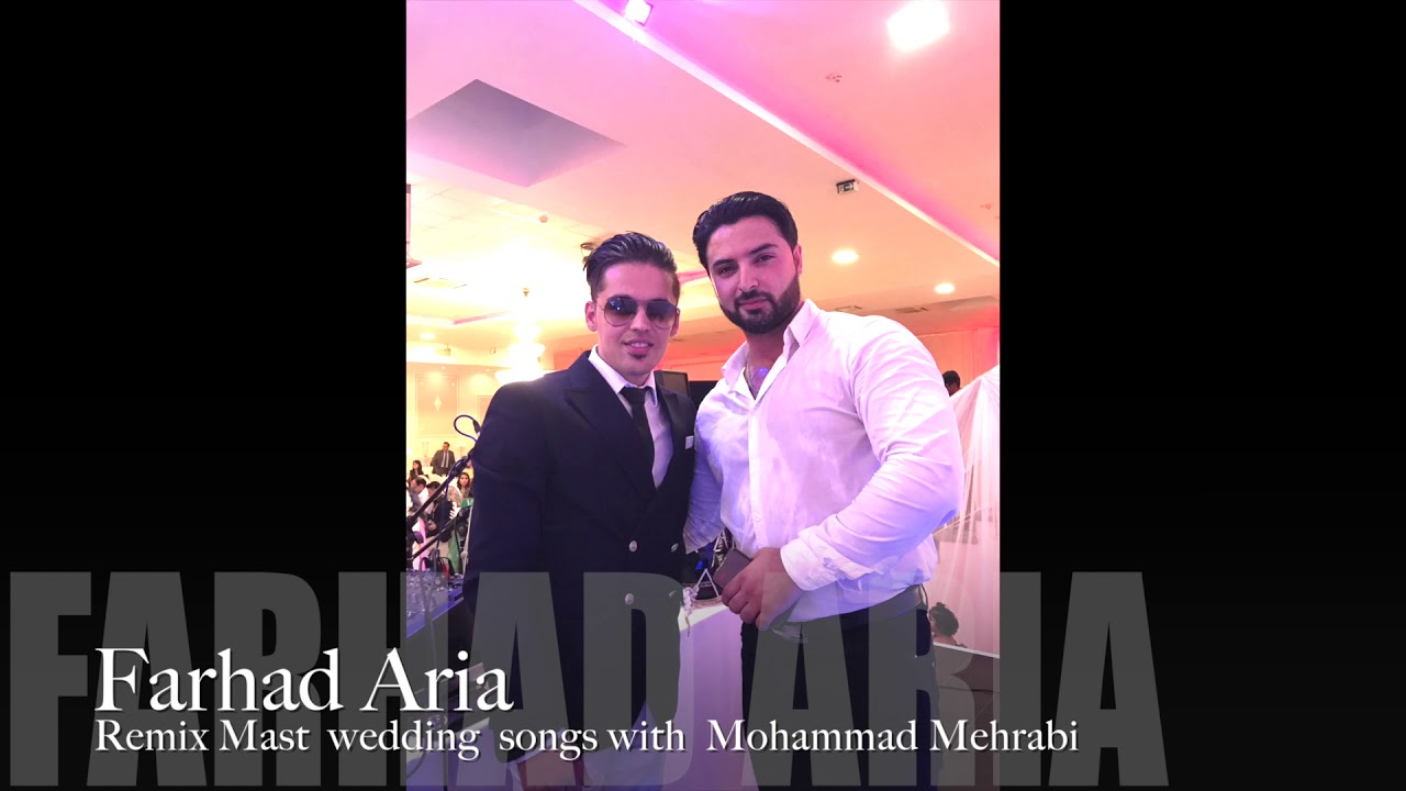 Farhad Aria  - WEDDING MAST SONGS  2017