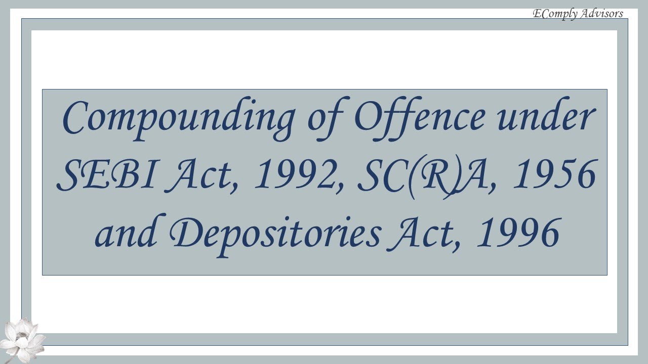 Compounding under SEBI Laws | EComply Advisors
