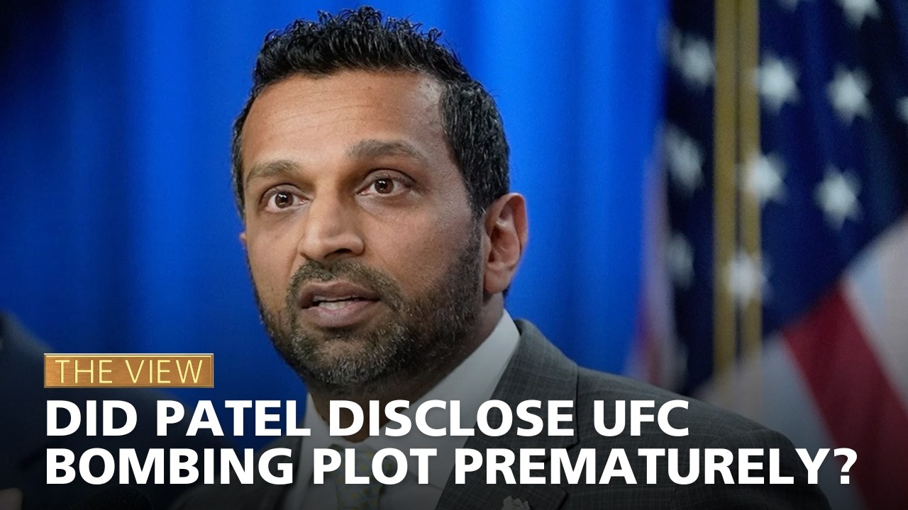 Did Patel Disclose UFC Bombing Plot Prematurely? | The View