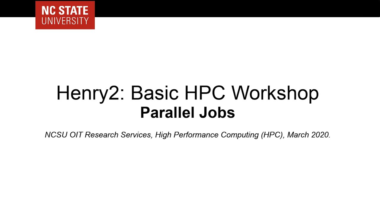 Henry2: Basic HPC Workshop:  Parallel Jobs