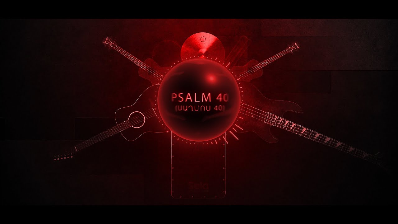 Psalm 40 | Տերը Սպասեցի