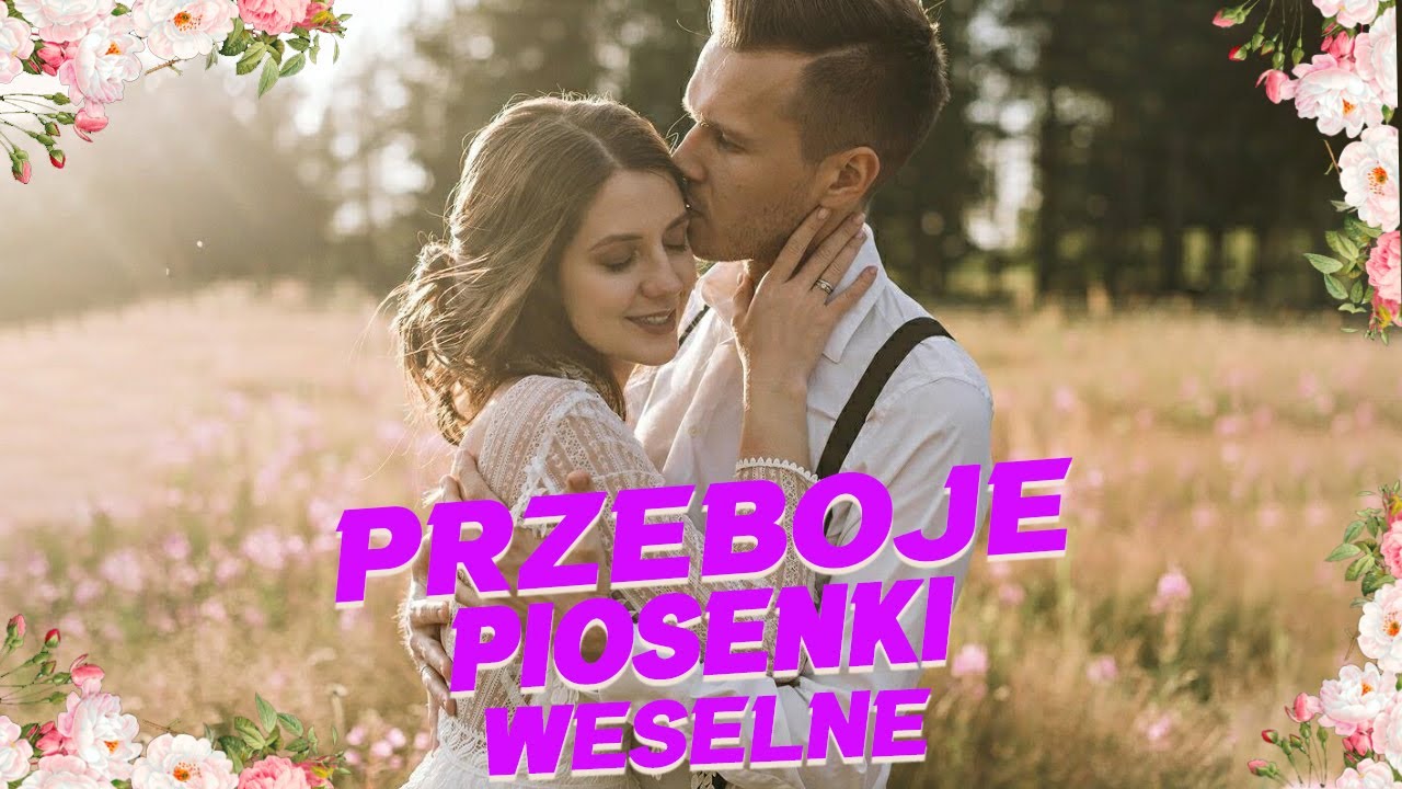 Polskie Piosenki Weselne I Biesiadne  - Składanka Najpiękniejszych Piosenek Weselnych