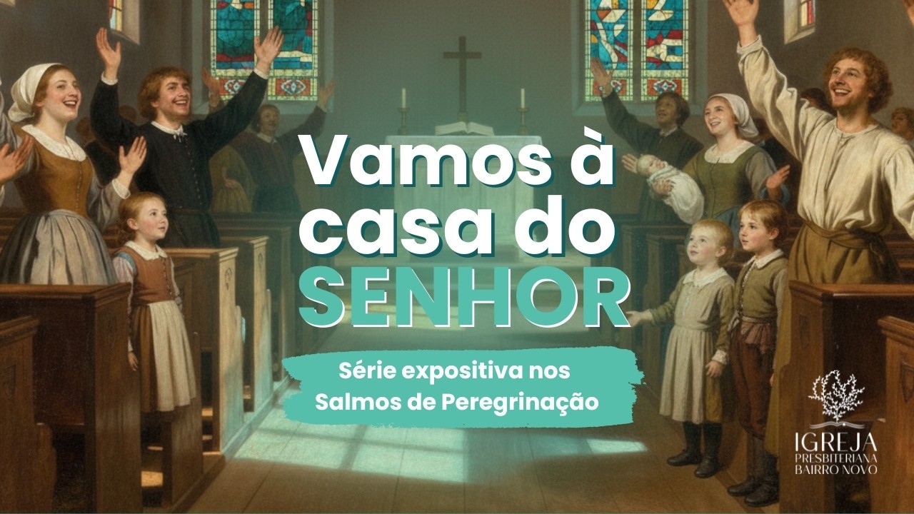 Salmo 131 - Pregação Expositiva