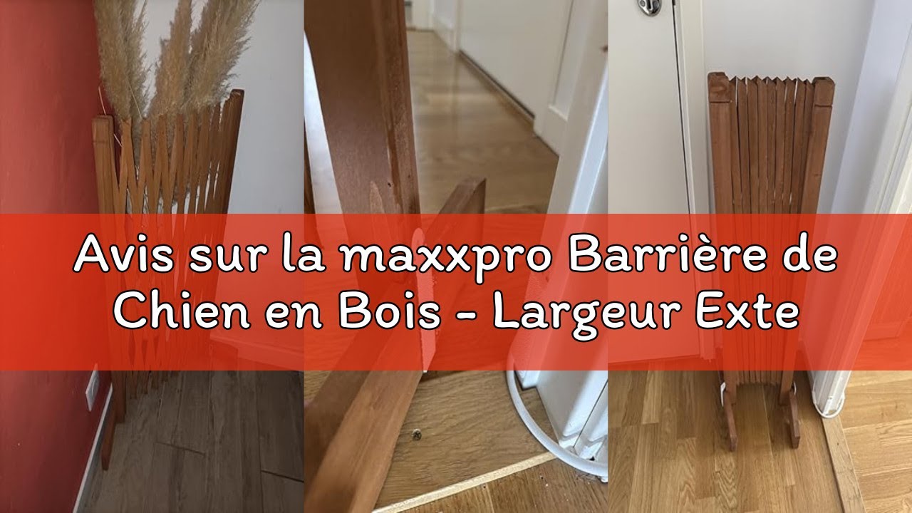 Avis sur la maxxpro Barrière de Chien en Bois - Largeur Extensible 30-140 cm - Barrière Autoportante