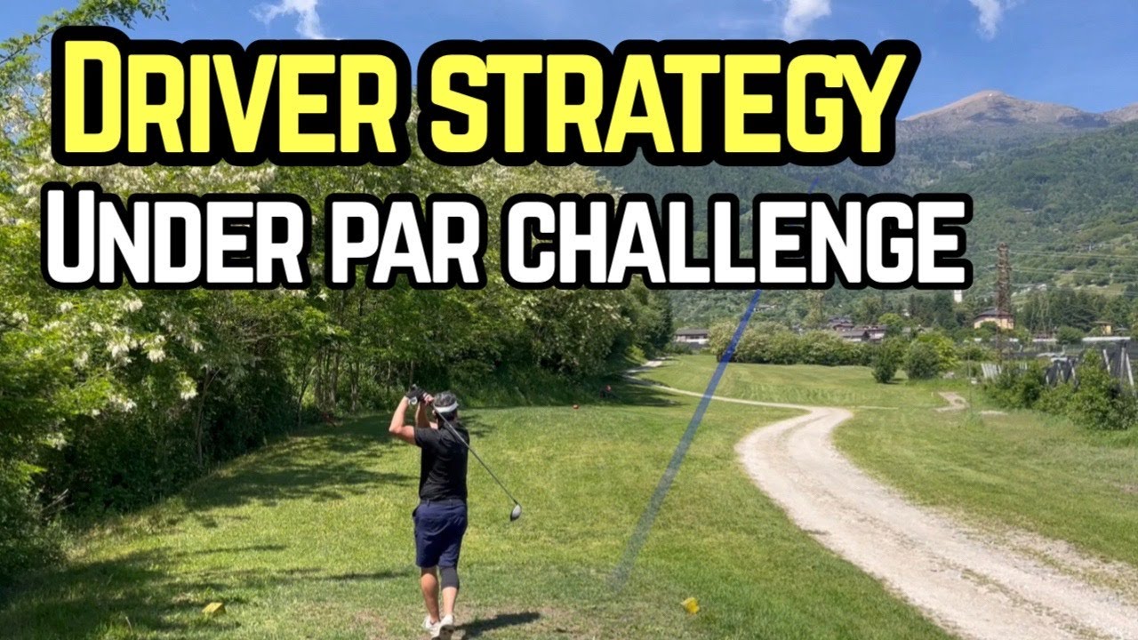 DRIVER STRATEGY | SHOOT UNDER PAR