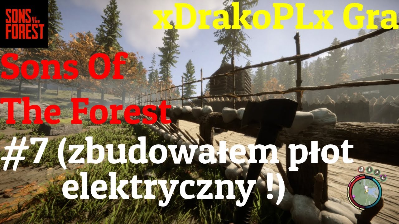 Sons Of The Forest #7 (zbudowałem płot elektryczny !)