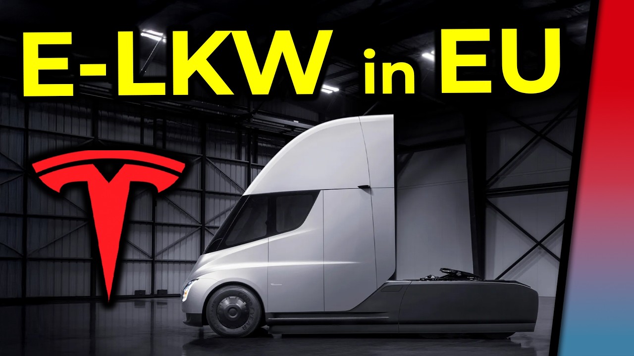 Wenn Du noch denkst, dass Teslas E-LKW niemals nach Europa kommt, dann schau dieses Video!
