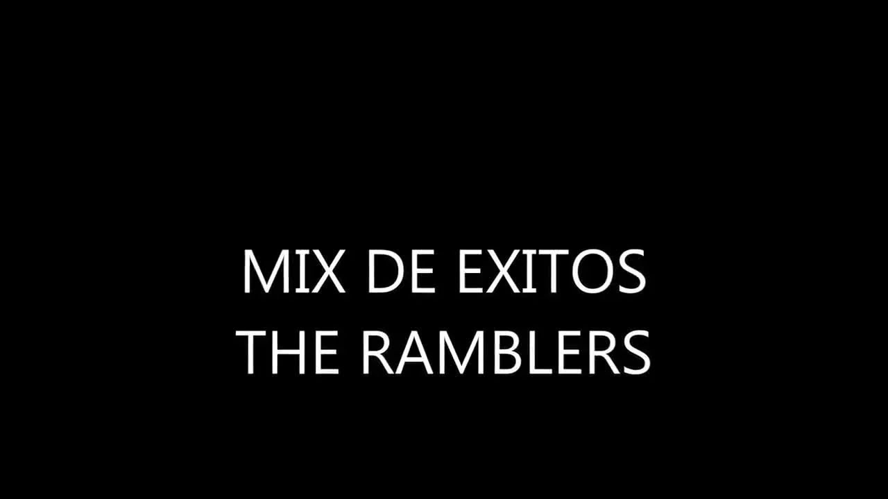 LOS RAMBLERS  MIX DE EXITOS DEL RECUERDO