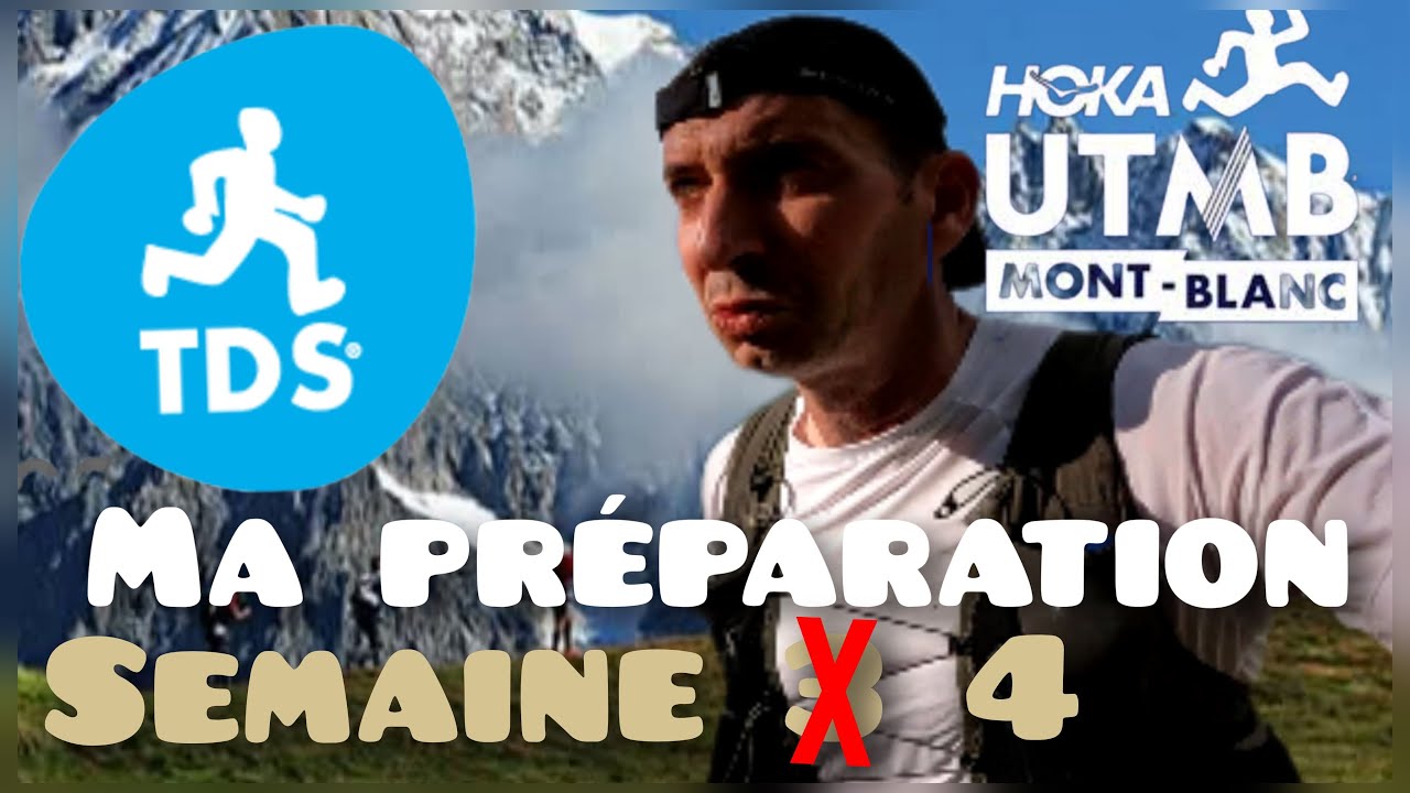 TDS by UTMB - PREPA/SEMAINE 4
