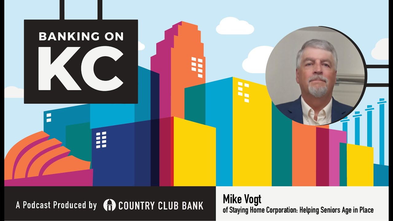 Banking on KC: Mike Vogt of Staying Home Corporation