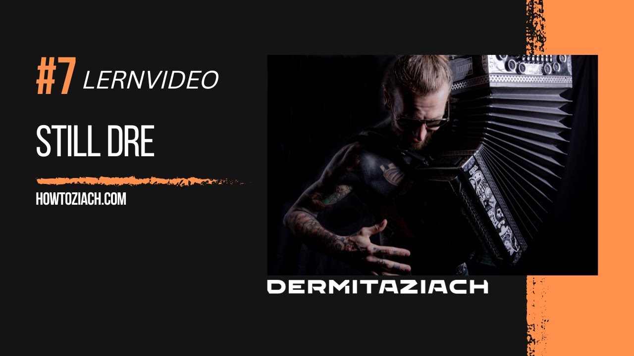 Still Dre - Steirische Harmonika - Lernvideo - HowToZiach.com