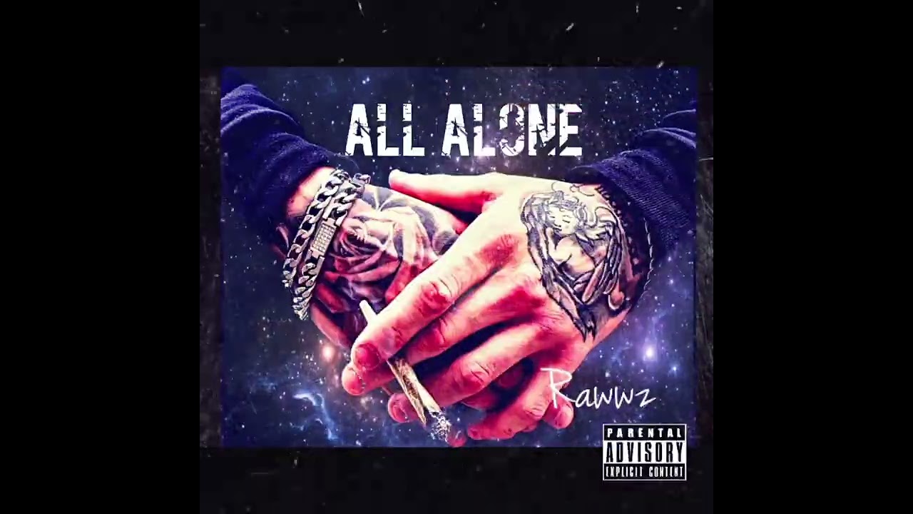 All Alone (Rawwz)