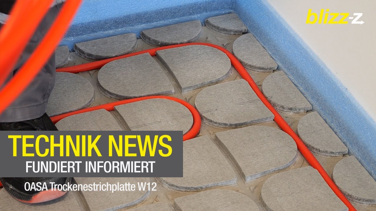 Technik News - fundiert informiert | OASA Trockenestrichplatte W12