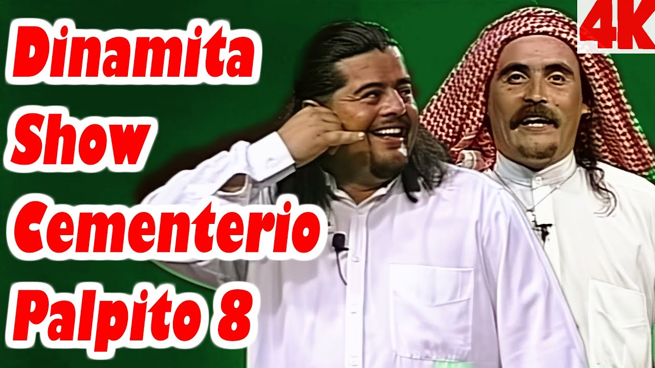 El Flaco y El Indio Cementerio Palpito 8 Dinamita Show