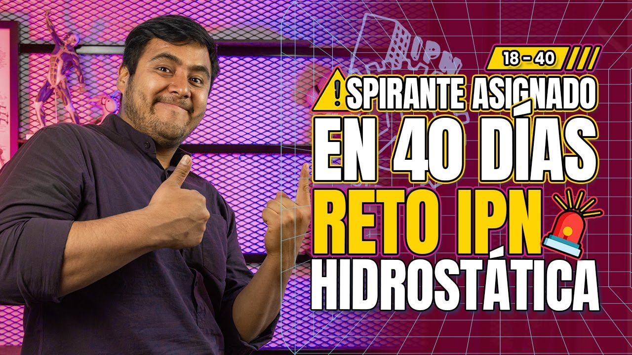 Hidrostática explicada: Prepárate para el IPN 2024 con Expertos
