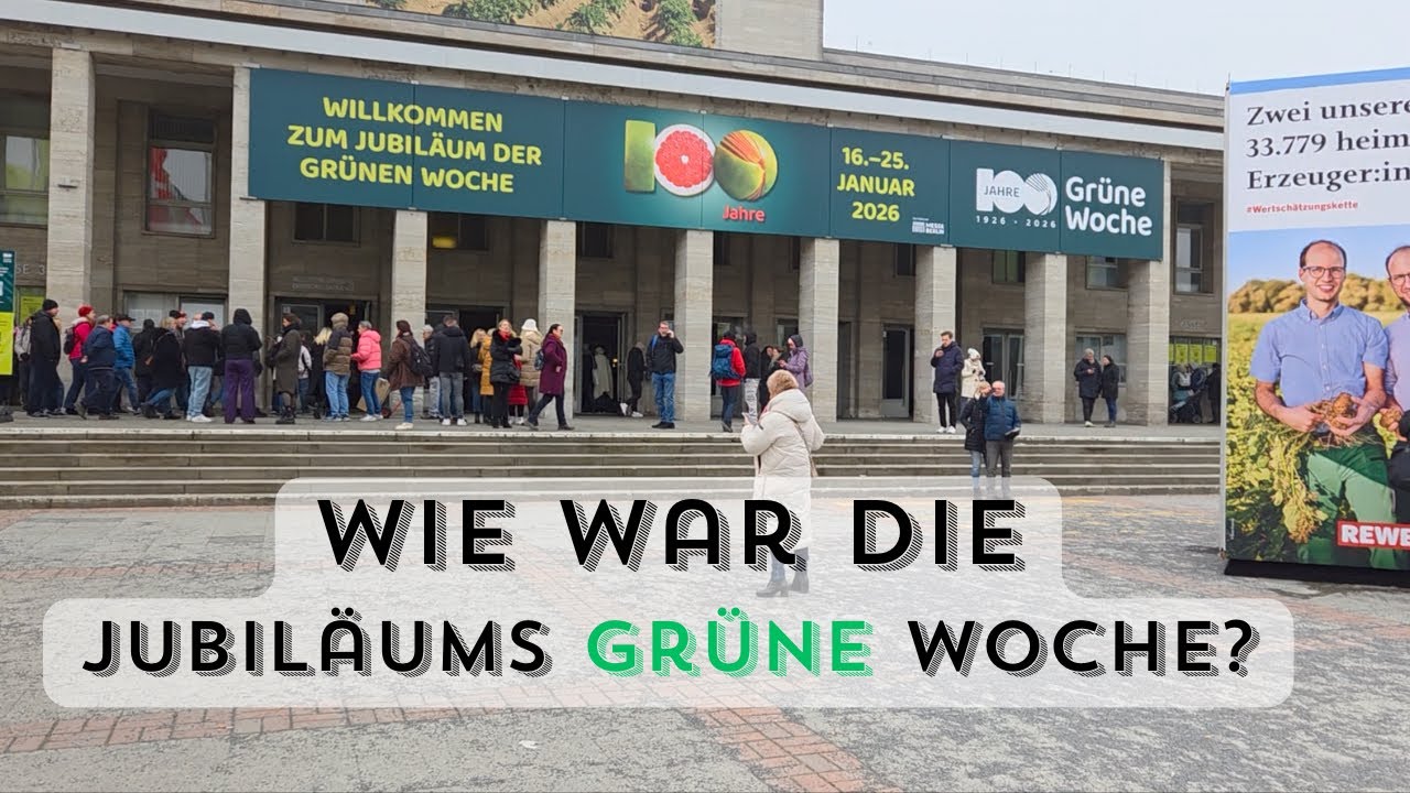 100 Jahre Grüne Woche | Wie war es auf der Grünen Woche 2026?