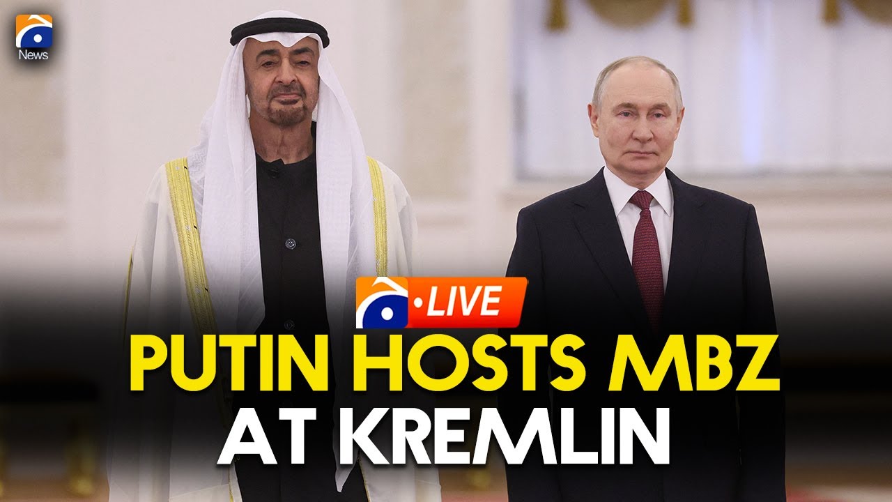 LIVE: Putin Hosts UAE President Mohamed Bin Zayed In Kremlin | Geo News English