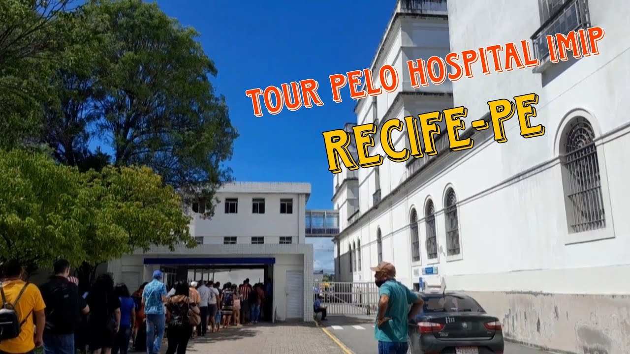 Tour pelo #hospital IMIP RECIFE -PE