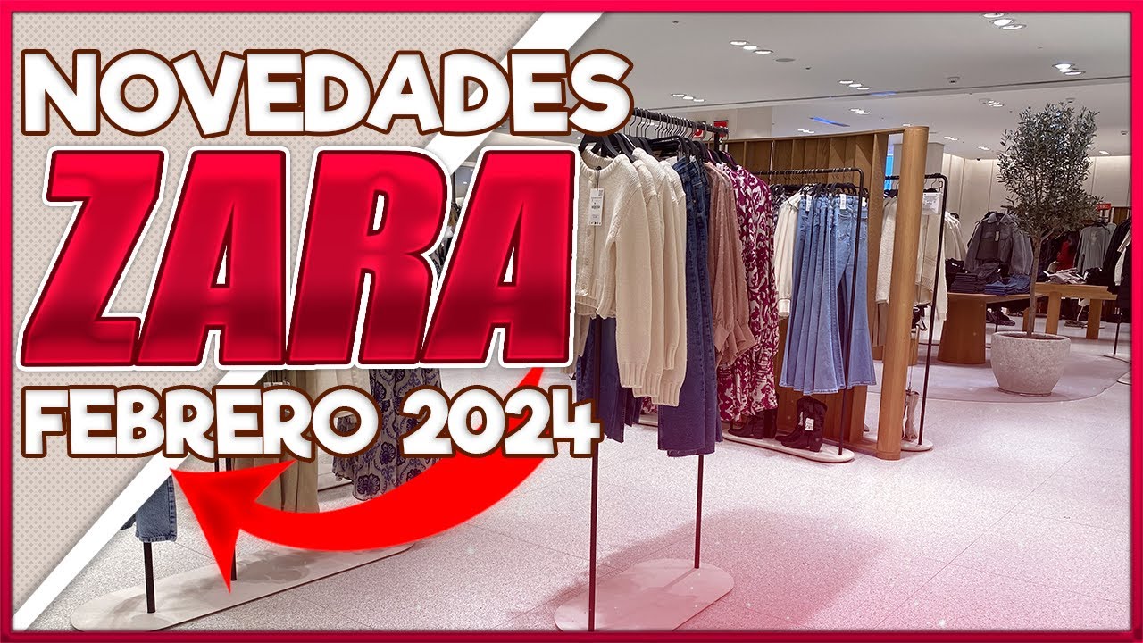 NOVEDADES ZARA FEBRERO 2024 | NUEVA COLECCIÓN!