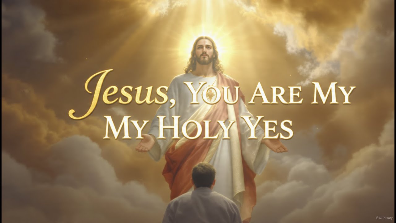 Jesus, You Are My Holy Yes | Surrender & Devotion Worship