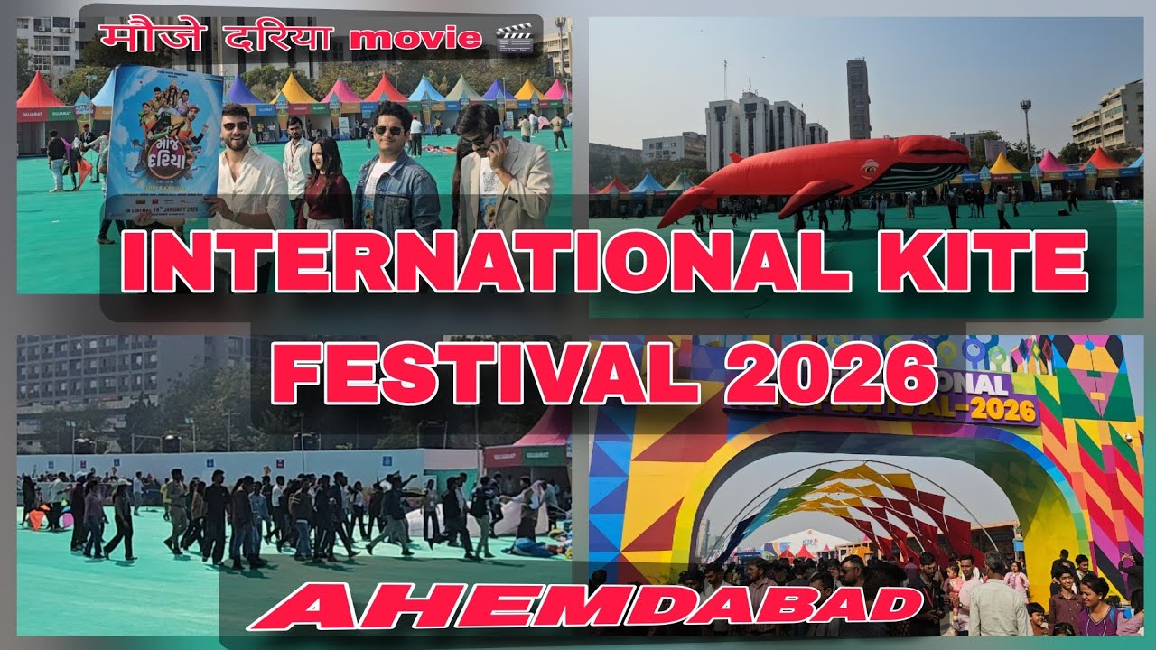 INTERNATIONAL KITE FESTIVAL 2026 IN AHEMDABAD 🎬😍❤️