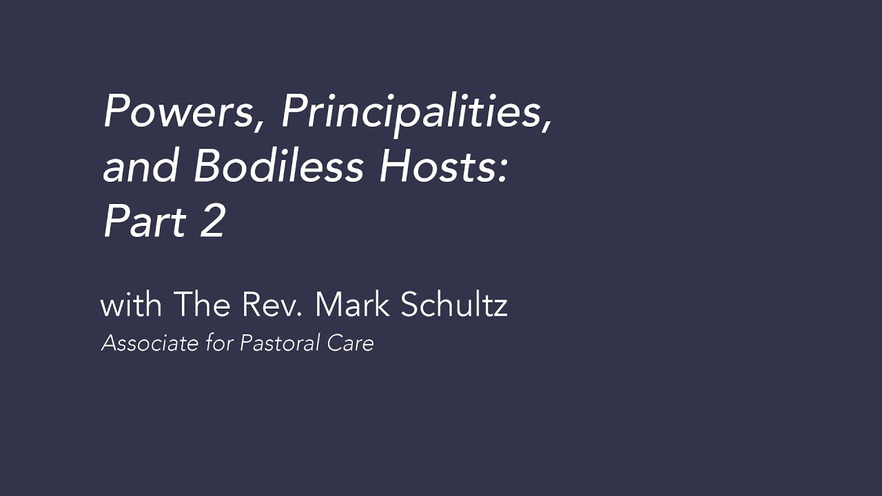 Powers, Principalities, and Bodiless Hosts: Part 2 | Theology at Saint Thomas