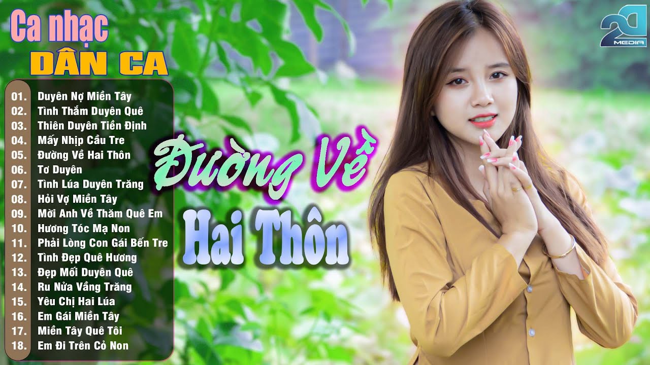 Đường Về Hai Thôn ➤ Nhạc Trữ Tình Quê Hương Chọn Lọc Hay Nhất 2025 ➤ Ca Nhạc Dân Ca Miền Tây