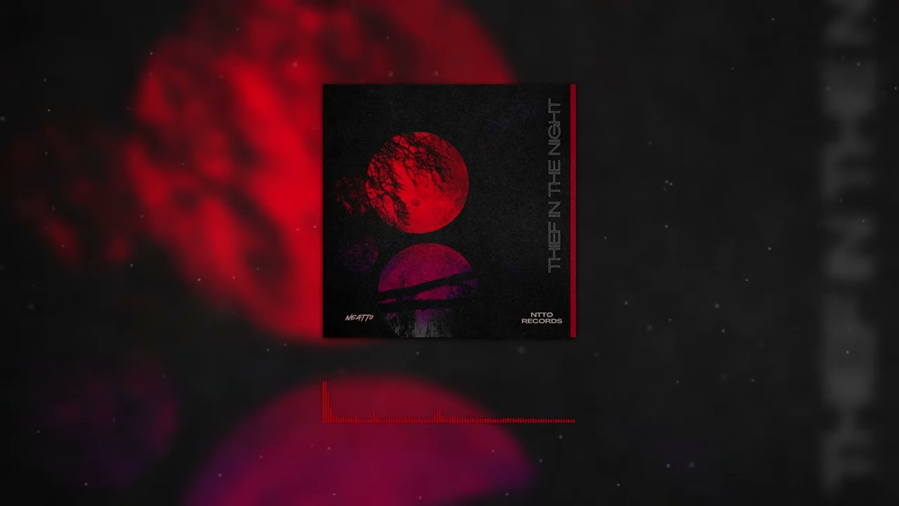 Neatto - Thief In The Night (Official Visualizer)