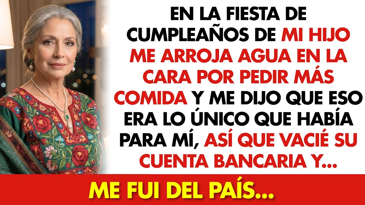 Mi Hijo Me Arrojó Agua En La Cara Porque Pedí Más, Así Que Vacié Su Cuenta Y Me Fui Del País.