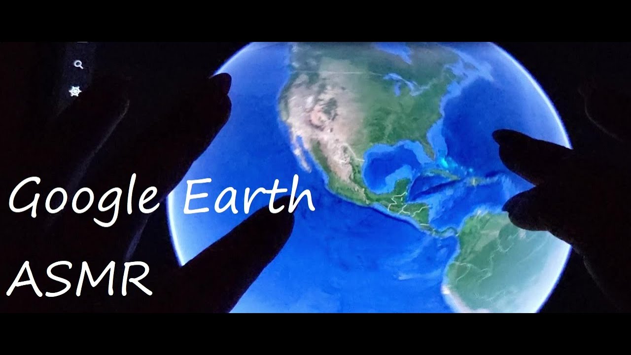 ASMR ~ Exploring Google Earth ~ Soft Spoken Whispering