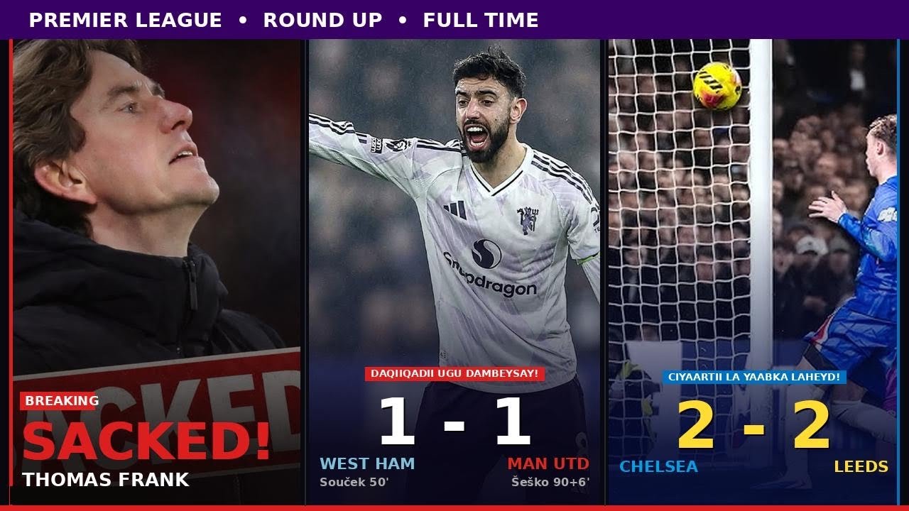 Maxa iga baxay Kulumadi xaly ee Chelsea & Man United | Thomas Frank bacda bananka lo dhigay 🤔