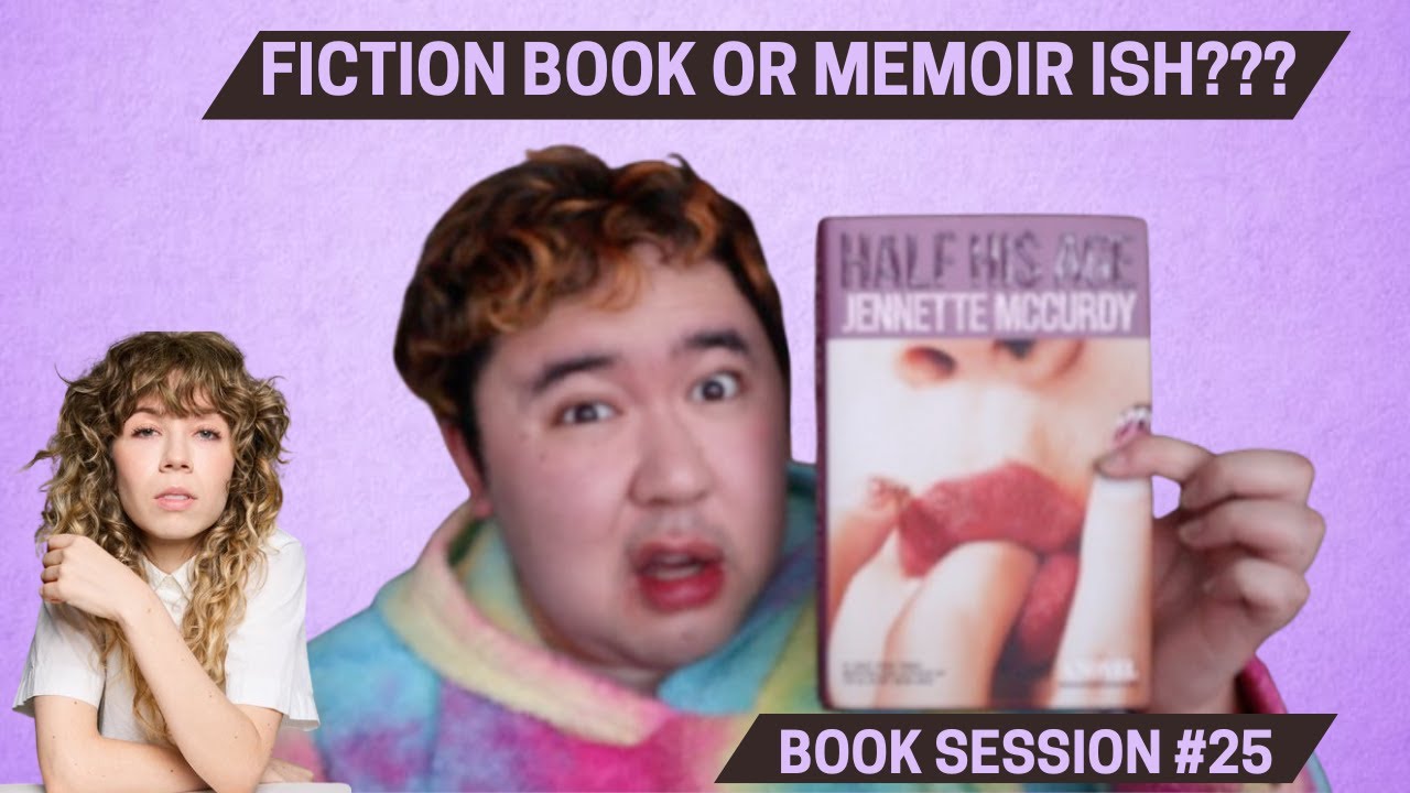 Book Session #25: Half Of His Age by Jennette Mccurdy book review