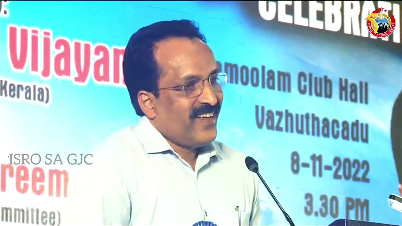 SPEECH OF DR. S. SOMANATH (SECRETARY DOS, CHAIRMAN ISRO) IN ISRO SA GJC