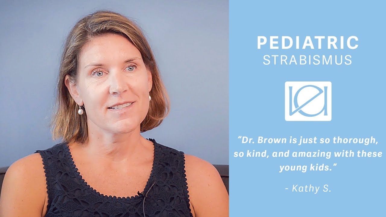Pediatric Strabismus | Patient Testimonial