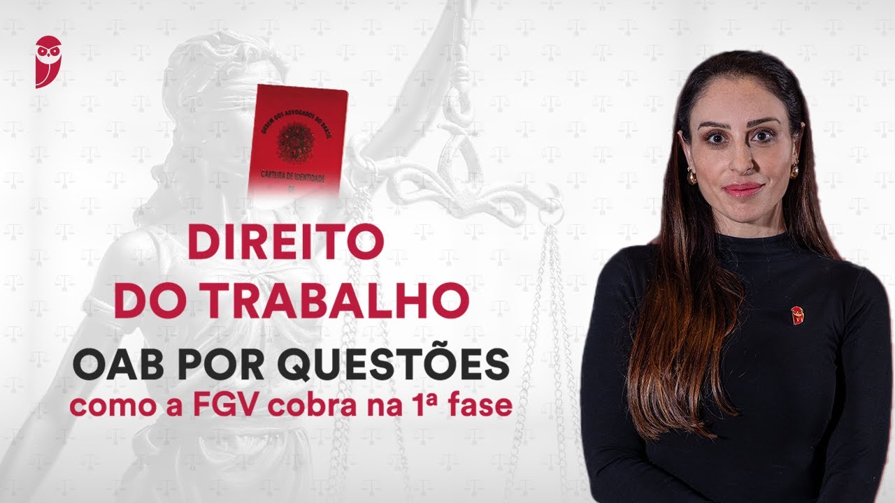 OAB por Questões: como a FGV cobra Direito do Trabalho na 1ª fase