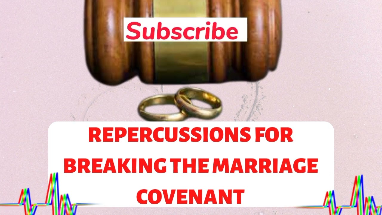 The Respite: Repercussions for Breaking the marriage covenant