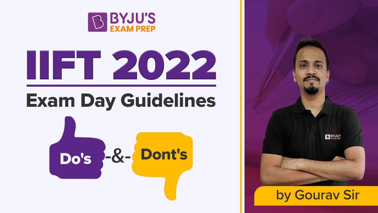 Do's and Don'ts for IIFT 2022 | Exam Hall Guidelines | Gourav Gupta | BYJU'S Exam Prep