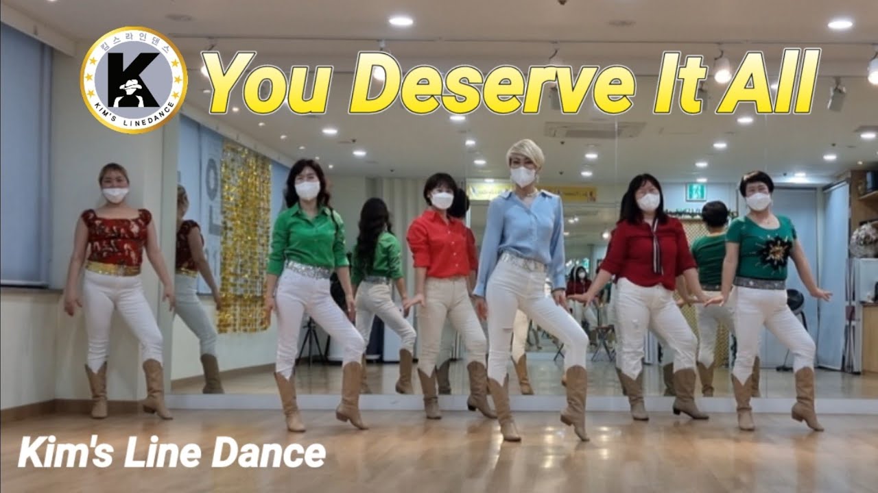 You Deserve It All Linedance 초급라인댄스 킴스라인댄스 [Choreo: Heejin K. & Hyun Jeong C.]