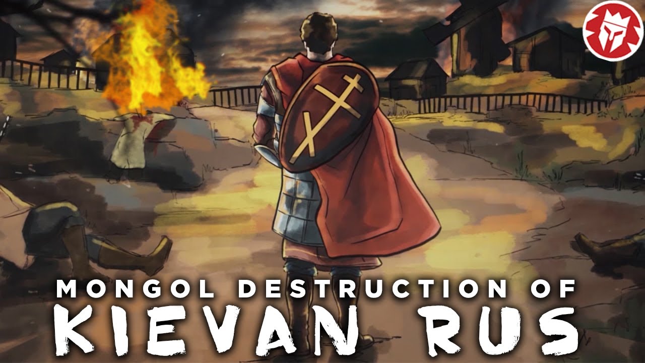 Destruction of Kievan Rus - Mongol Conquest DOCUMENTARY