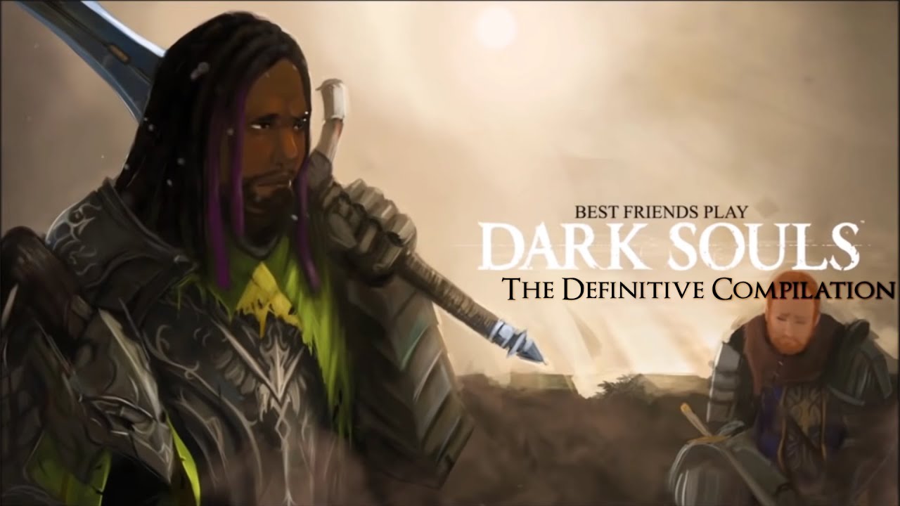 SBFP Dark Souls - The Definitive Compilation (Part 1)