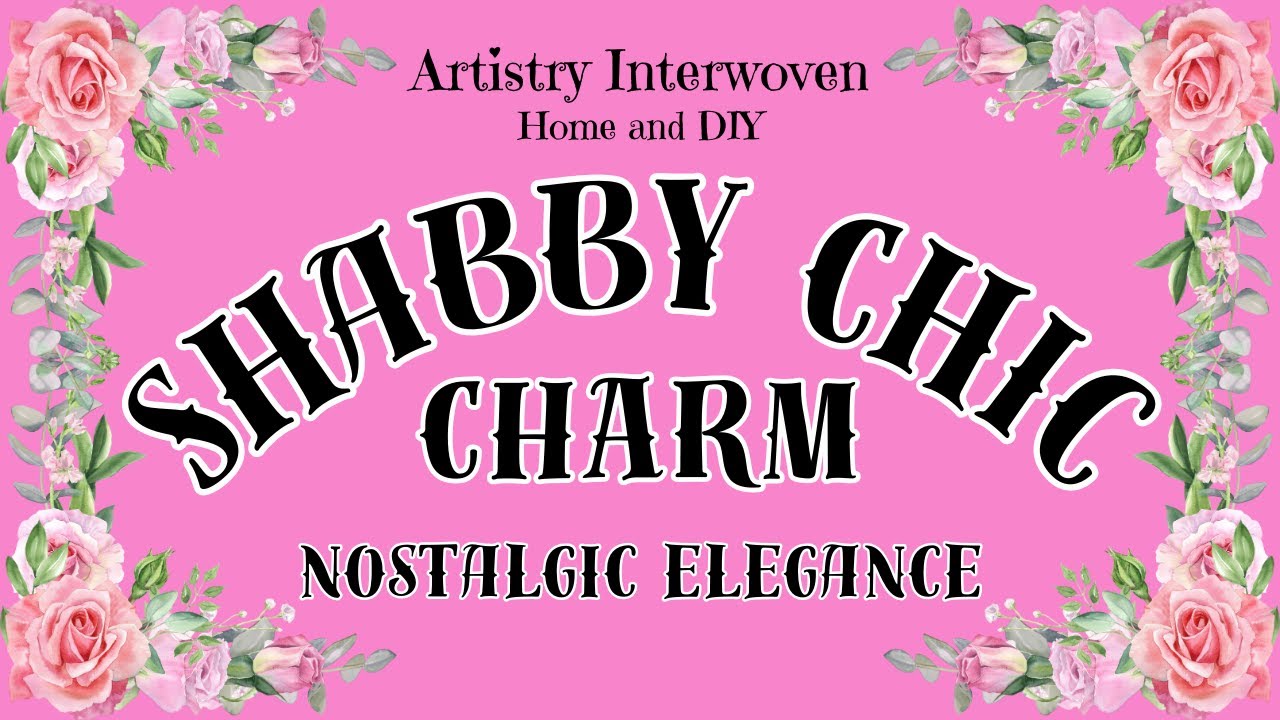 Shabby Chic Charm: Nostalgic Elegance Relaxing, Feminine #shabbychic #shabbychicdiy #shabbychicdecor