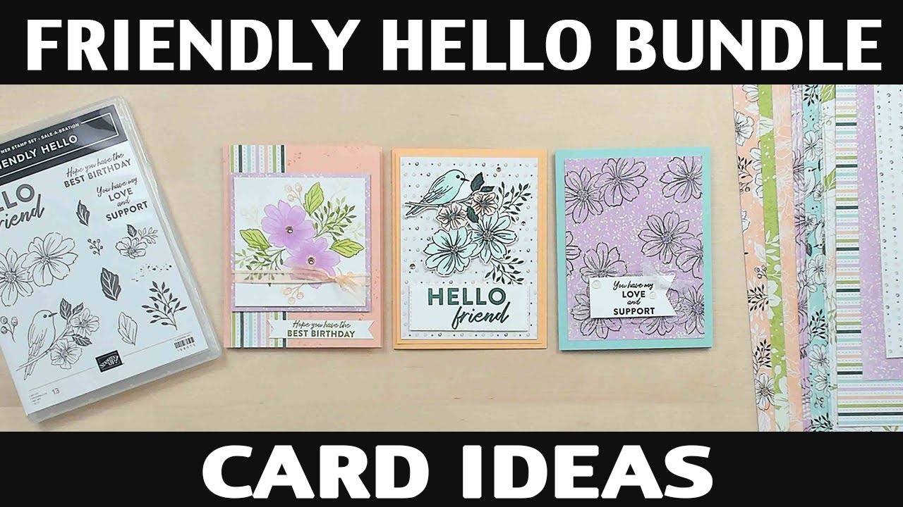 Stamping Jill - Friendly Hello Bundle Card Ideas