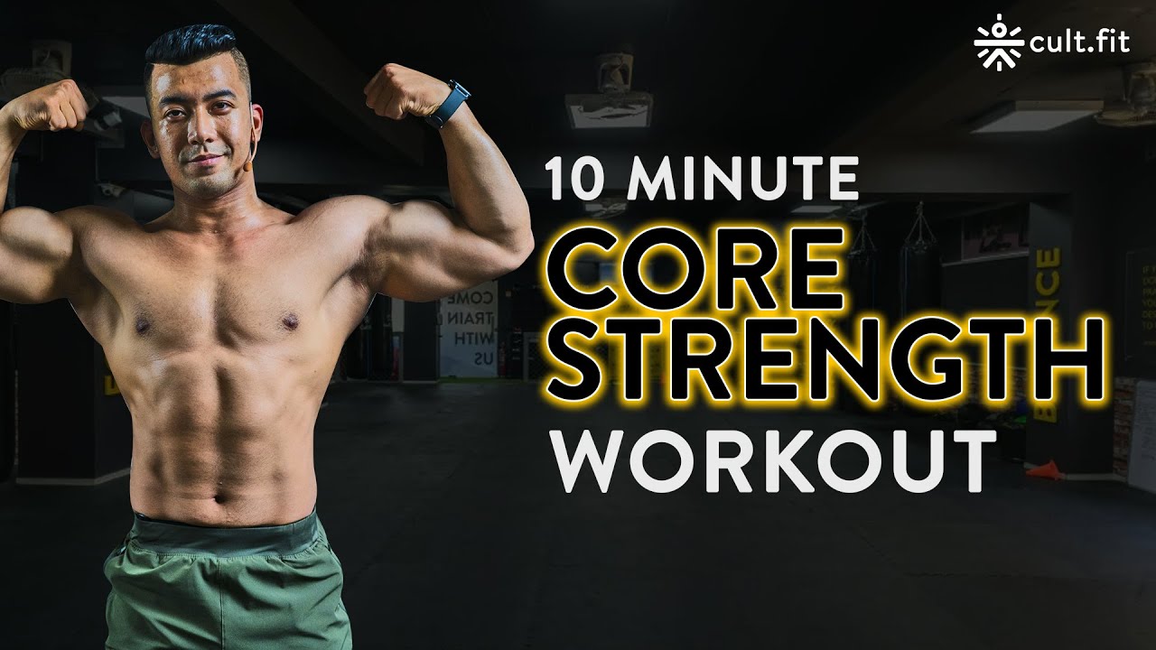 10 Minute Core Strength Workout | Core Workout | Home Workout | At Home Core Workout | Cult Fit