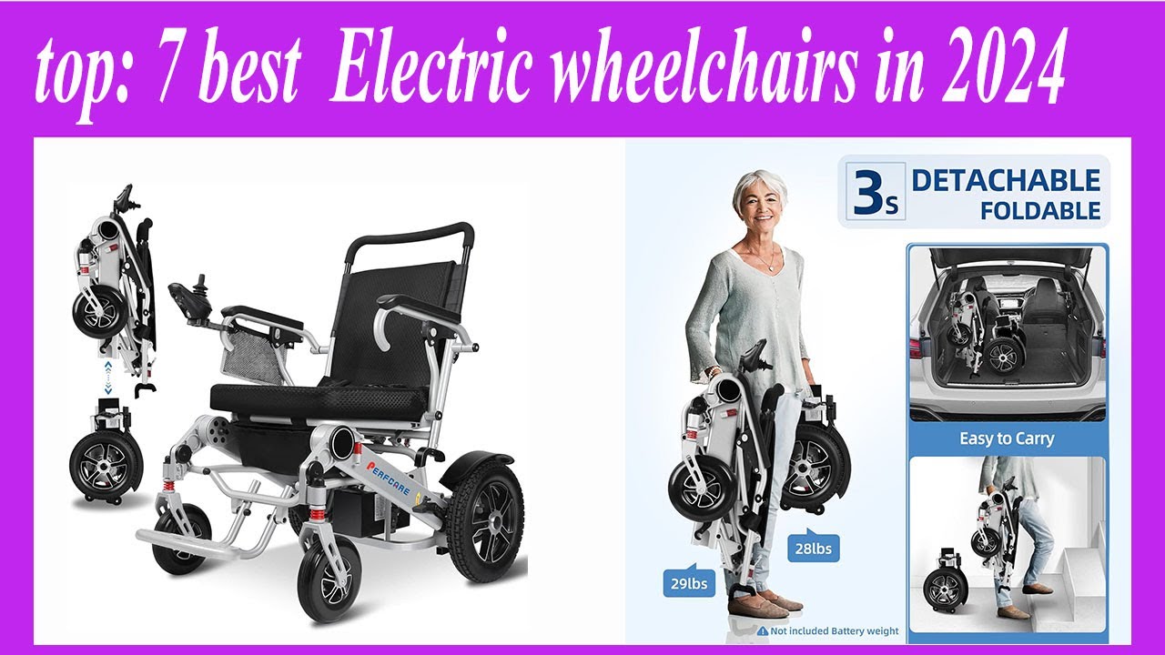top 7 best  Electric wheelchairs in 2024