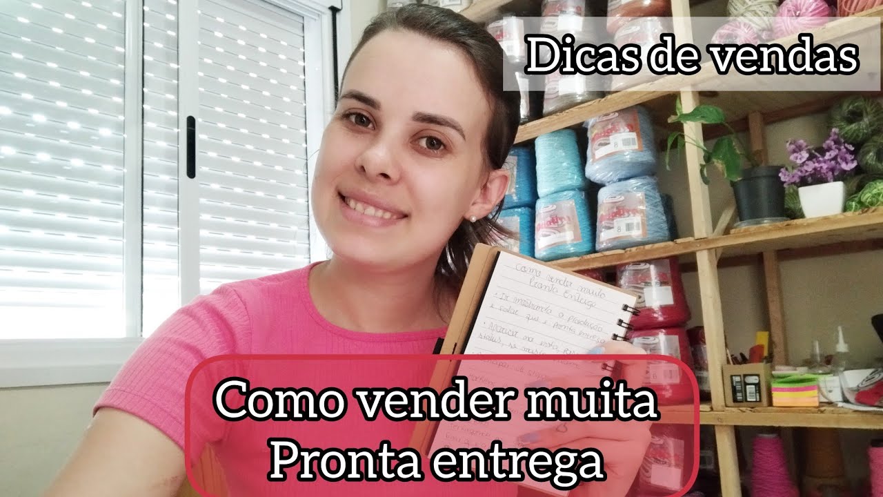 COMO VENDER MUITA PRONTA ENTREGA// DICAS DE VENDAS #crochet #croche #crochê