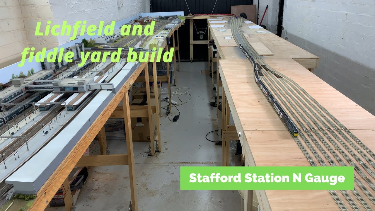 N Gauge Layout Update Lichfield and Fiddleyard Build